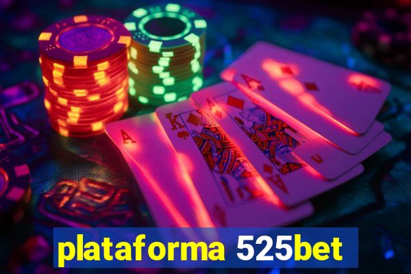 plataforma 525bet